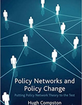 Policy Networks and Policy Change: Putting Policy Network Theory to the Test